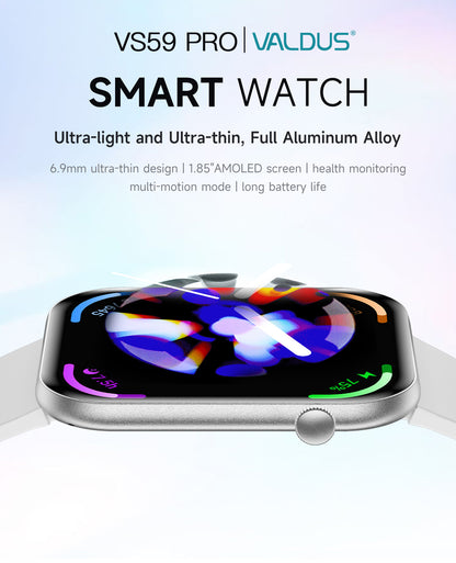 VS59 PRO Smartwatch 1.85-inch AMOLED Screen Ultra-thin Wearing All Aluminum Alloy Material